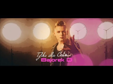 BajorekD – Tylko dla Ciebie (Official Video) Disco Polo 2020