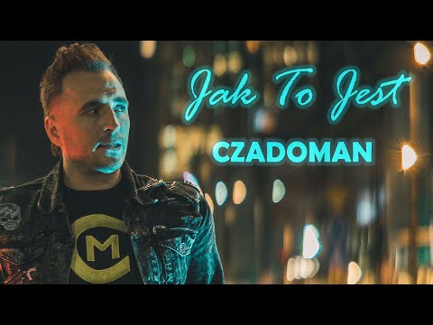 CZADOMAN – Jak to jest (Official Video) 2020