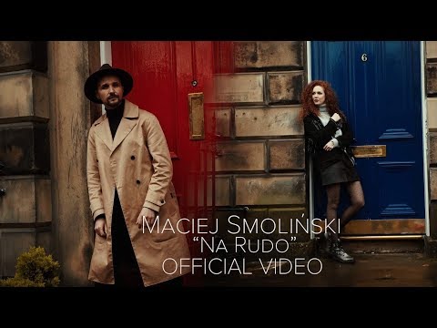 Maciej Smoliński – Na Rudo (Oficjalny Teledysk) 2019