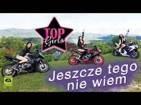 TOP GIRLS – Jeszcze Tego Nie Wiem (Oficjalny Teledysk) Disco Polo