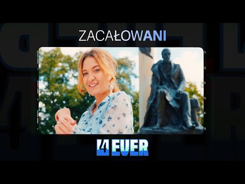 4ever – Zacałowani (Oficjalny teledysk)