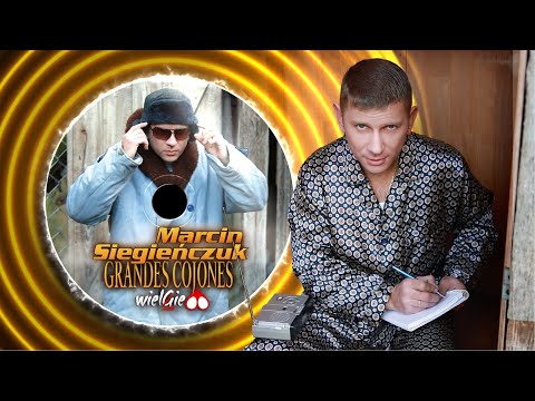 Marcin Siegieńczuk – Grandes Cojones (Oficjalny Album Audio)