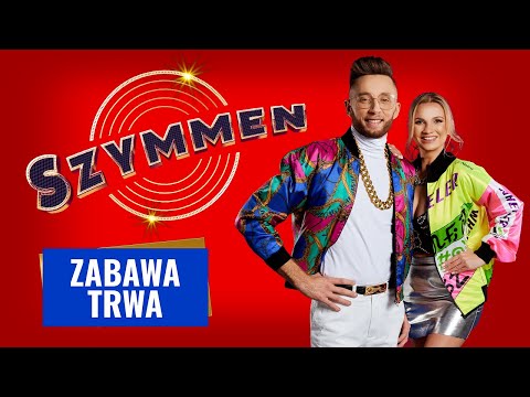 SZYMMEN – Zabawa trwa (Disco Polo 2022)