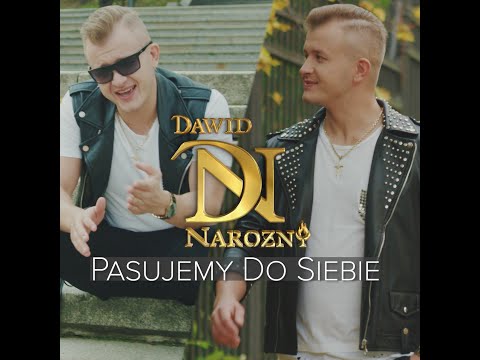 Piękni i Młodzi Dawid Narożny – Pasujemy Do Siebie (Oficjalny teledysk)