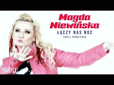 Magda Niewińska – Łączy Nas Noc (#2023)