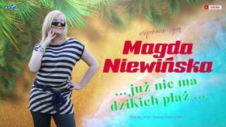 Magda Niewińska – Już nie ma dzikich plaż (Przeboje polskich danicngów)