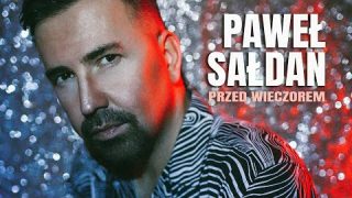 Paweł Sałdan – Przed wieczorem (Oficjalny teledysk)
