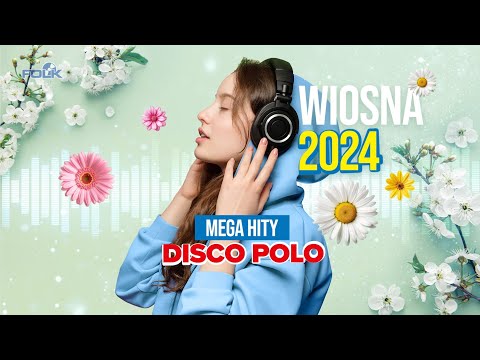 Wiosna 2024 – Mega hity Disco Polo